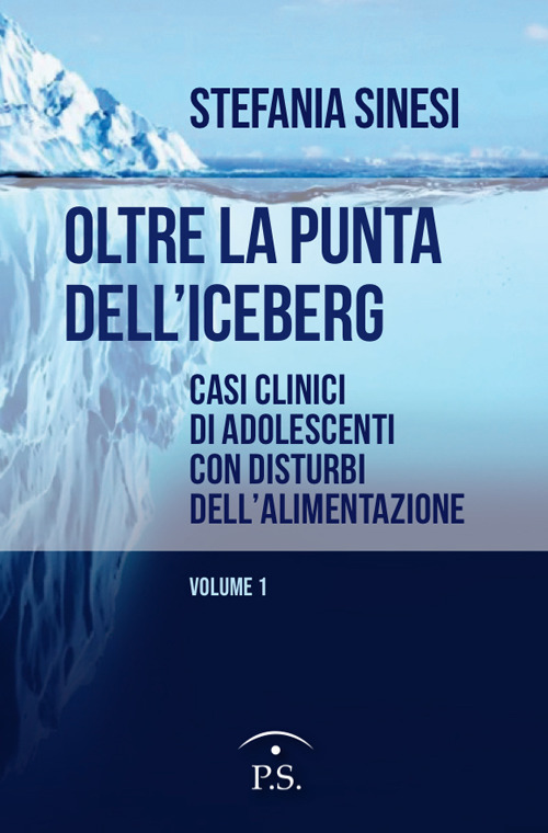 Oltre la punta dell'iceberg. Casi clinici di adolescenti con Disturbi dell'Alimentazione