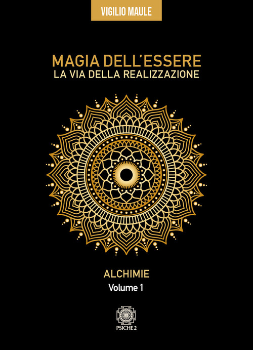 Magia dell'essere. La via della realizzazione