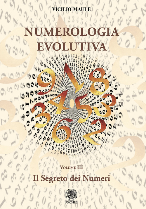 Numerologia evolutiva. I segreti del numero
