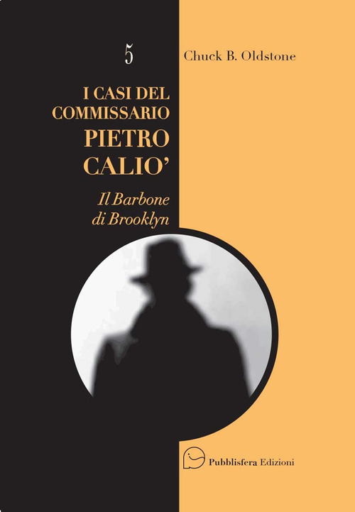 I casi del Commissario Pietro Cali&ograve;. Il barbone di Brooklyn