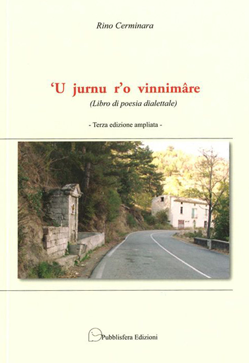 Jurnu r'o vinnim&acirc;re. Libro di poesia dialettale
