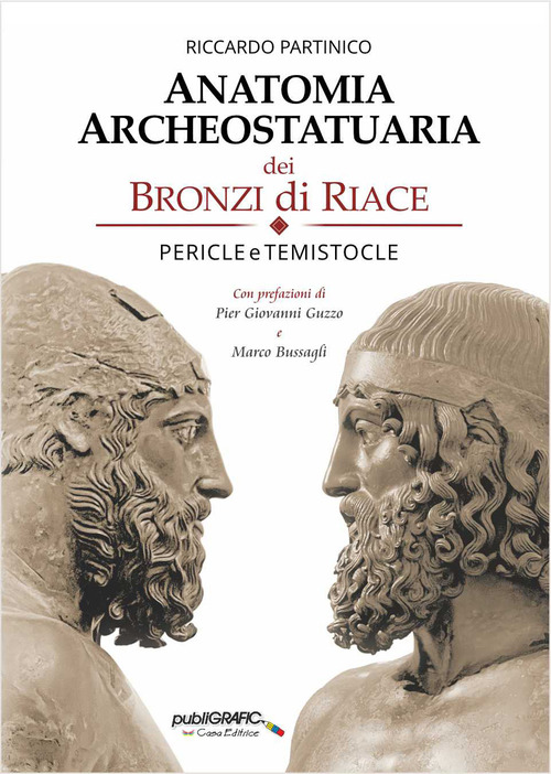 Anatomia archeostatuaria dei Bronzi di Riace. Pericle e Temistocle