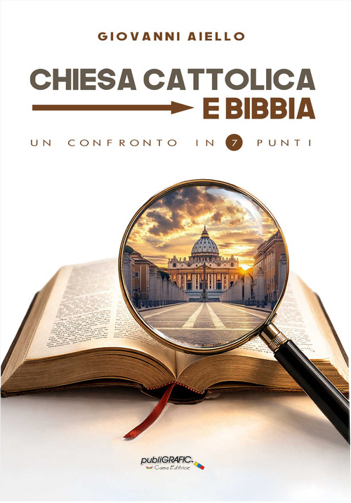 Chiesa cattolica e Bibbia. Un confronto in 7 punti
