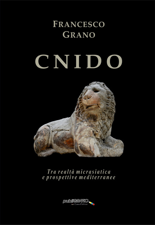 Cnido. Tra realt&agrave; micrasiatica e prospettive mediterranee