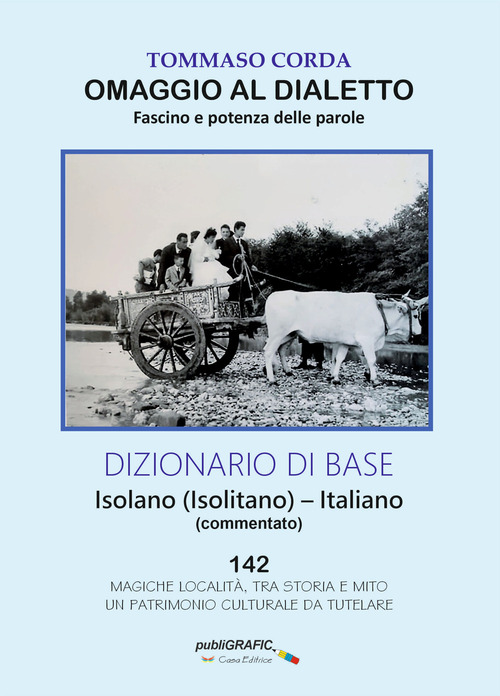 Omaggio al dialetto. Fascino e potenza delle parole