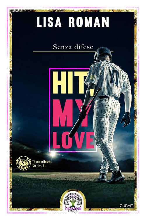 Hit, my love. Senza difese
