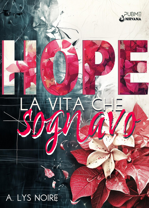 Hope. La vita che sognavo