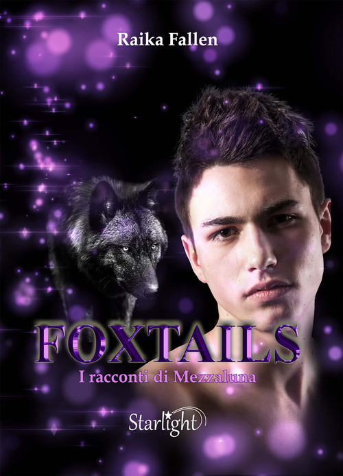 I racconti di Mezzaluna. Foxtails