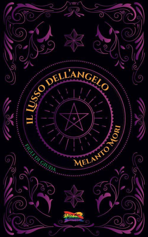 Il lusso dell'angelo. Figli di Giuda