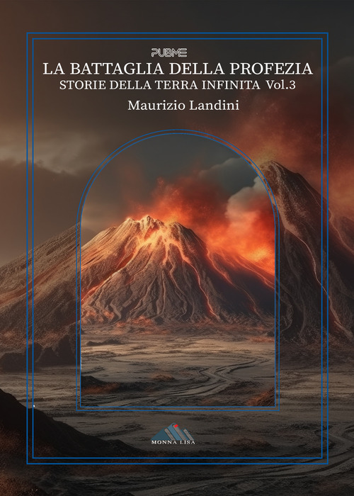 La battaglia della profezia. Storie della Terra Infinita