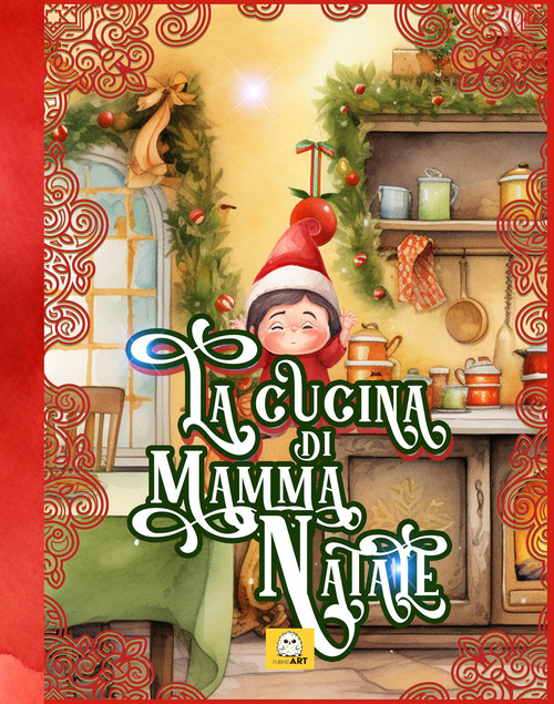 La cucina di Mamma Natale. Spin-off de &laquo;La fabbrica di Natale&raquo;