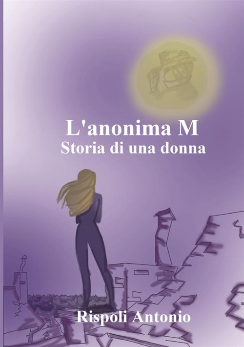L'anonima M. Storia di una donna