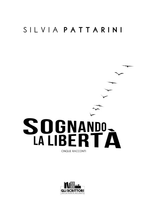 Sognando la libertà