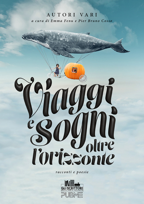 Viaggi e sogni oltre l'orizzonte