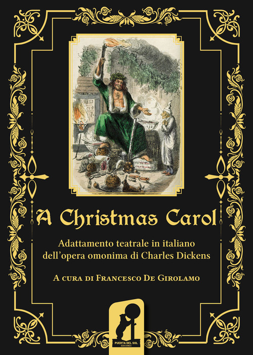 A Christmas Carol. Adattamento teatrale in italiano dell'opera omonima di Charles Dickens