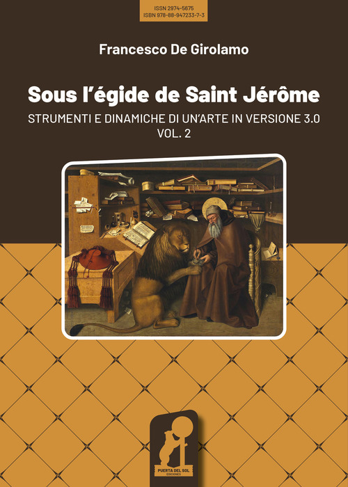 Sous l'égide de Saint Jérôme. Strumenti e dinamiche di un'arte in versione 3.0