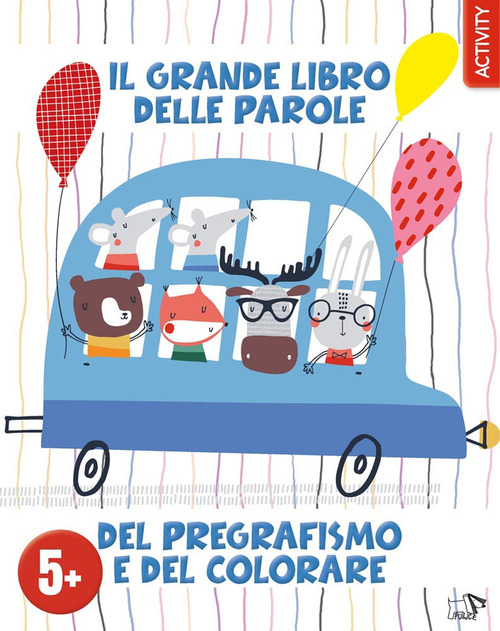 Il grande libro delle parole del pregrafismo e del colorare