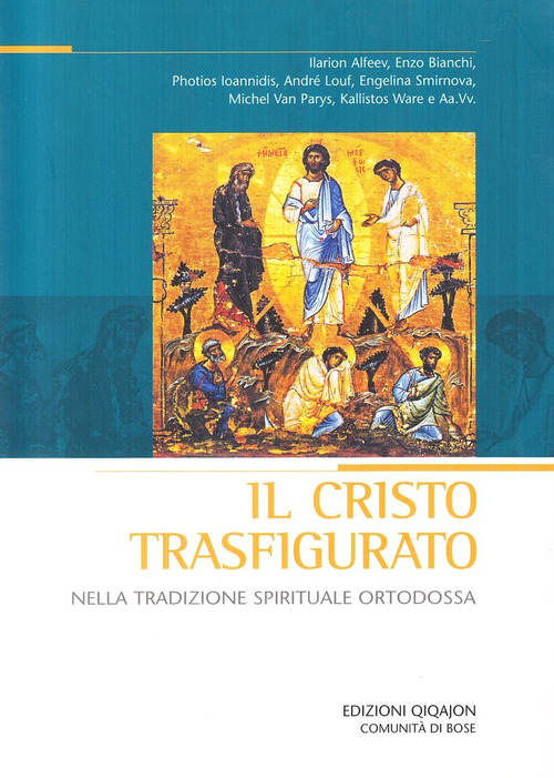 Cristo trasfigurato nella tradizione spirituale ortodossa