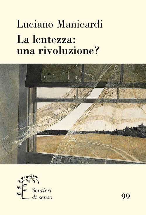 La lentezza: una rivoluzione?