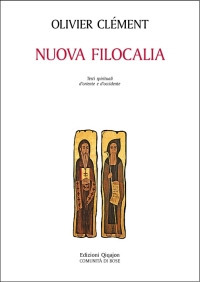 Nuova filocalia. Testi spirituali d'Oriente e d'Occidente