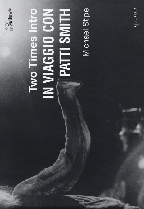 Two times intro. In viaggio con Patti Smith