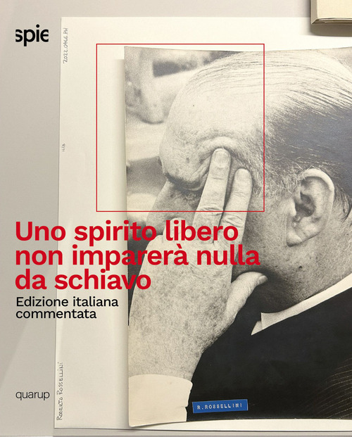 Uno spirito libero non imparer&agrave; nulla da schiavo