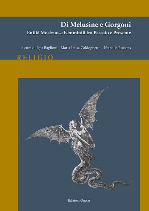 Di melusine e gorgoni. Entità mostruose femminili tra passato e presente