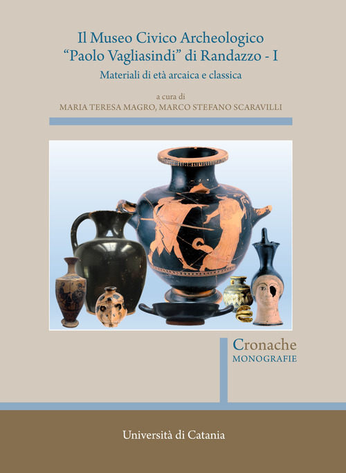 Il museo civico archeologico &laquo;Paolo Vagliasindi&raquo; di Randazzo