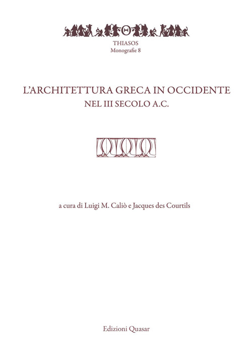 L'architettura greca in Occidente nel III secolo a.C.