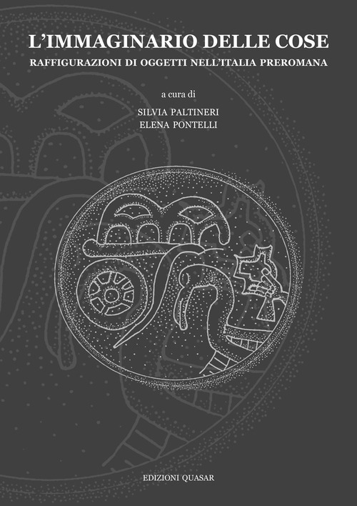 L'immaginario delle cose. Raffigurazioni di oggetti nell'Italia preromana