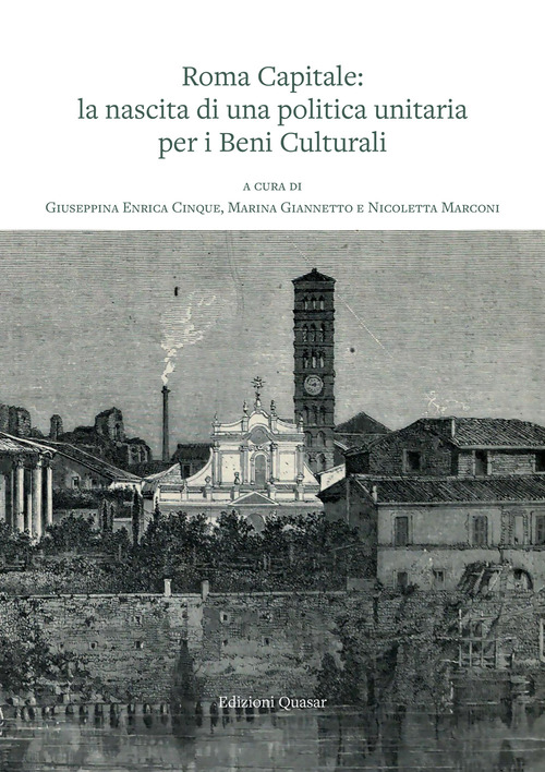 Roma capitale: la nascita di una politica unitaria per i Beni Culturali