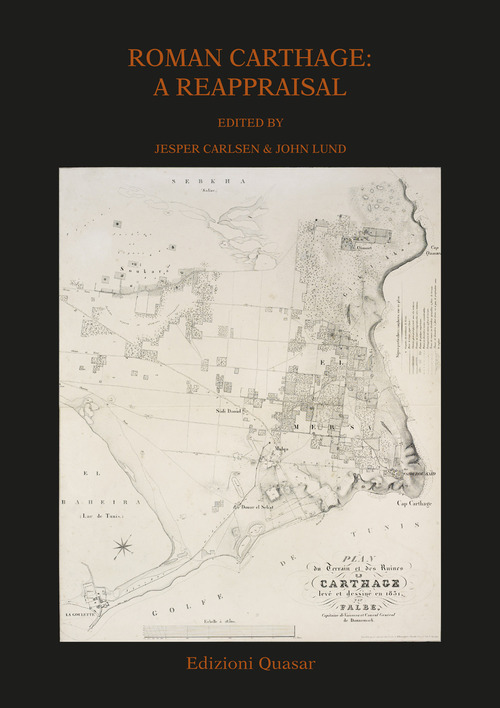 Roman Carthage: a reappraisal