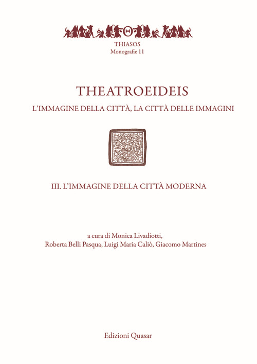 Theatroeideis. L'immagine della città, la città delle immagini