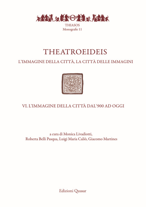 Theatroeideis. L'immagine della città, la città delle immagini