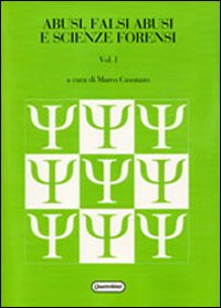 Abusi, falsi abusi e scienze forensi