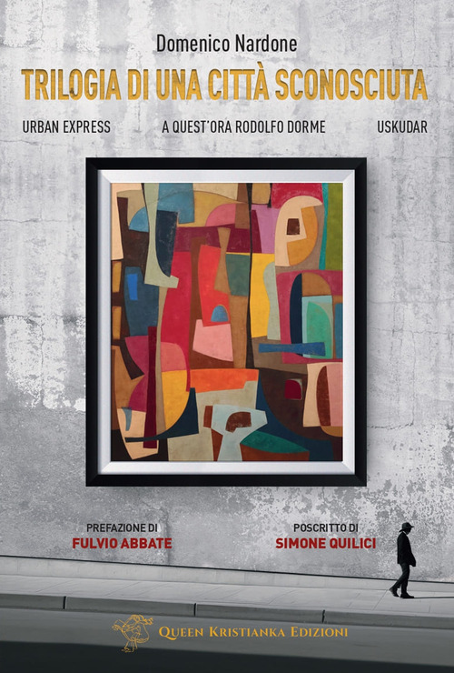 Trilogia di una citt&agrave; sconosciuta. Urban Express-A quest'ora Rodolfo dorme-Uskudar