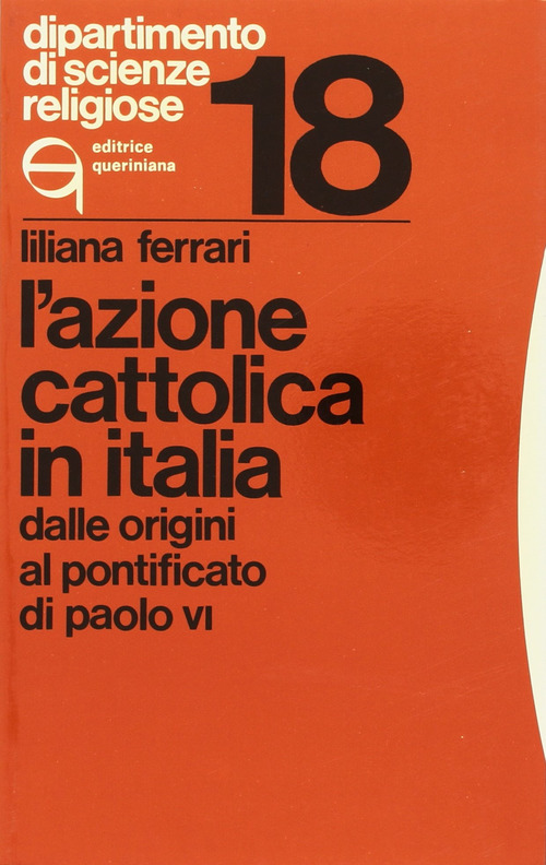 Azione Cattolica in Italia dalle origini al pontificato di Paolo VI