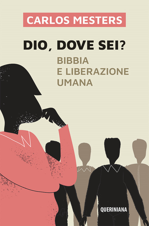 Dio dove sei? Bibbia e liberazione umana