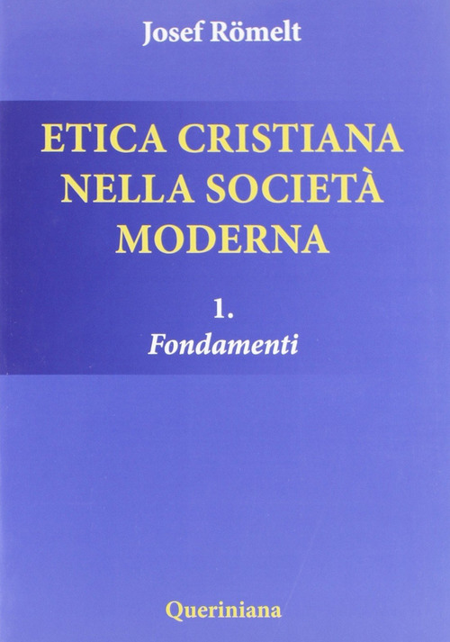 Etica cristiana nella societ&agrave; moderna