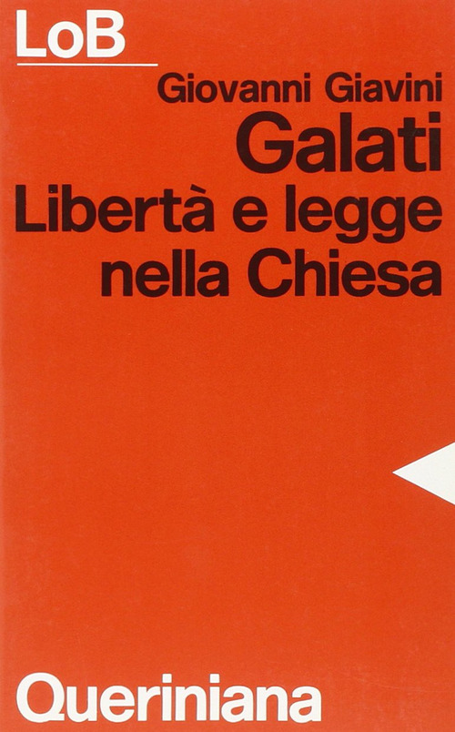 Galati. Libertà e legge nella Chiesa