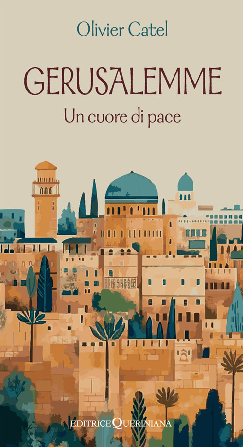Gerusalemme. Un cuore di pace