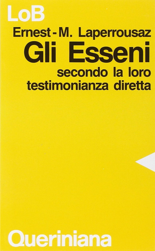 Gli esseni secondo la loro testimonianza diretta