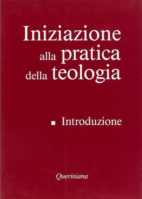 Iniziazione alla pratica della teologia