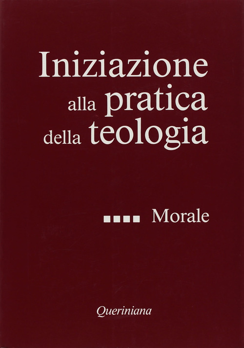 Iniziazione alla pratica della teologia