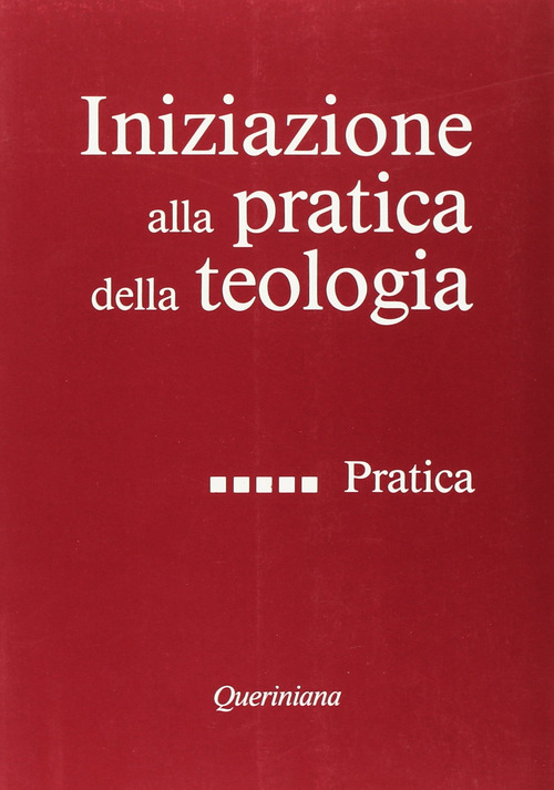Iniziazione alla pratica della teologia