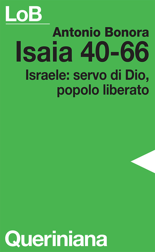 Isaia 40-66. Israele: servo di Dio, popolo liberato