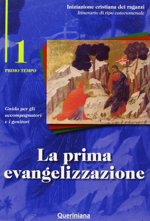 La prima evangelizzazione. Guida per gli accompagnatori e i genitori
