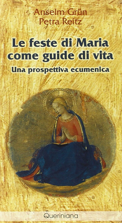 Le feste di Maria come guide di vita. Una prospettiva ecumenica