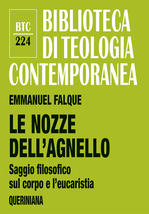 Le nozze dell'agnello. Saggio filosofico sul corpo e l'eucaristia