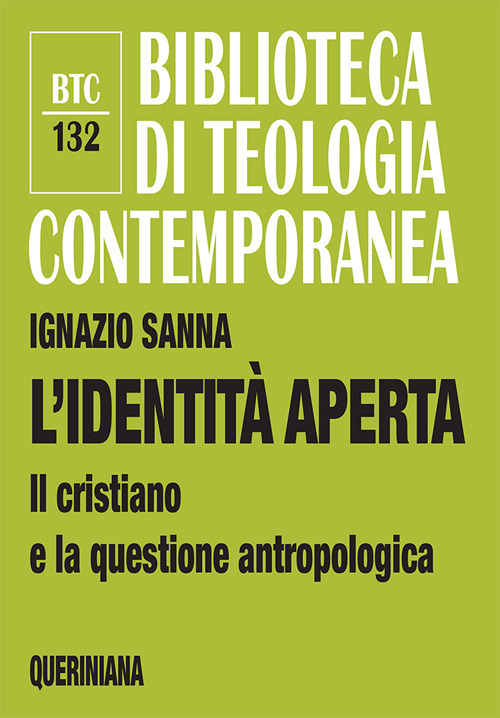 L'identità aperta. Il cristiano e la questione antropologica